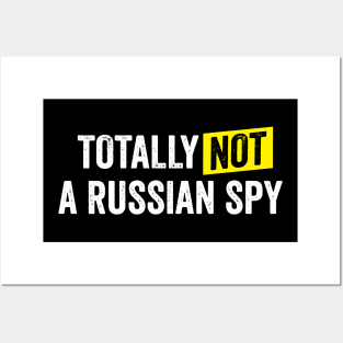 Totally Not A Russian Spy Posters and Art